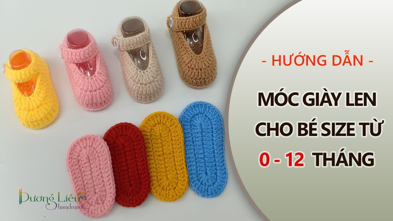 #8 Hướng Dẫn Móc Mẫu Giày Cơ Bản Chi Tiết Size Từ 0-12 Tháng | Dương Liễu Handmade