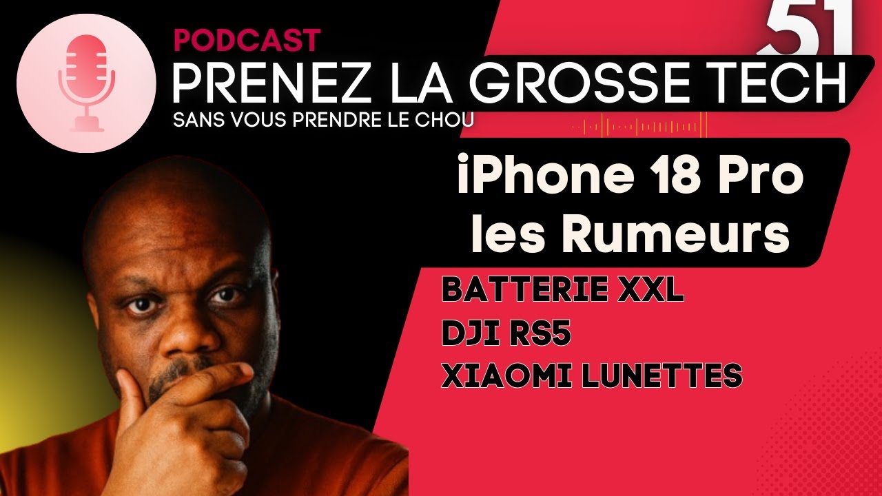 iPhone 18 Les rumeurs 📱, DJI RS5 Le retour du roi 🤔 ? et autres news | PGT51