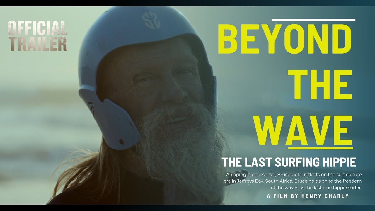 Beyond the Wave: The Last Surfing Hippie | Official Trailer 