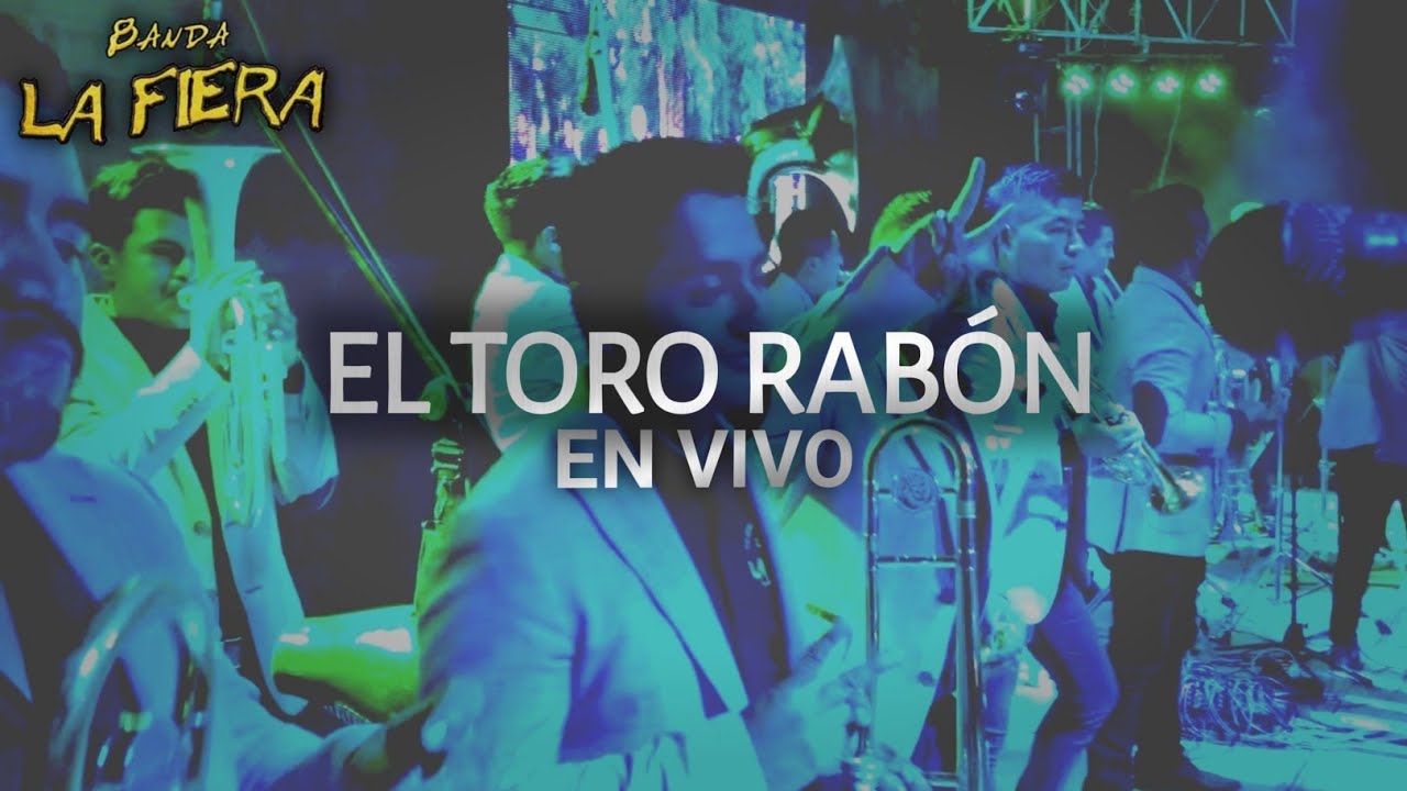 El Toro Rabón - Banda la Fiera de Gildo Zárate (En Vivo)  Noche Chilenera San Ildefonso Sola