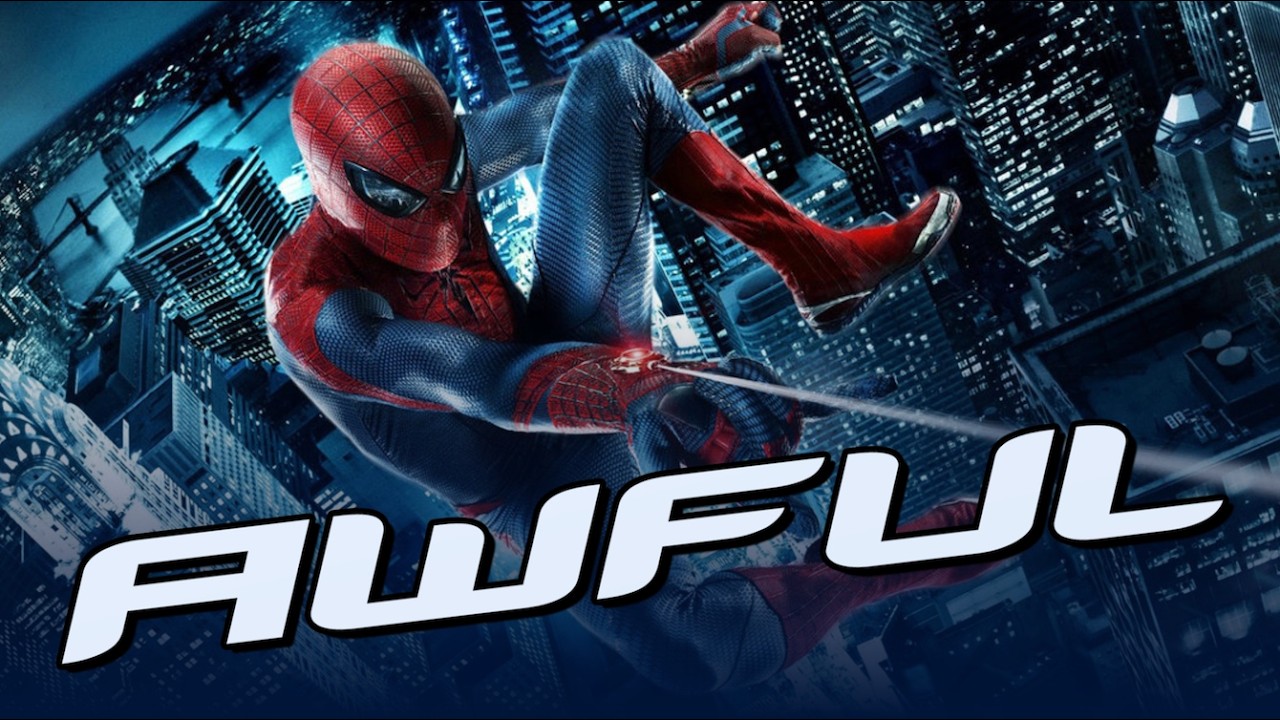 The Amazing Spider-Man is Awful