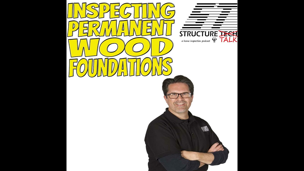 Inspecting Permanent Wood Foundations (with George Ury)