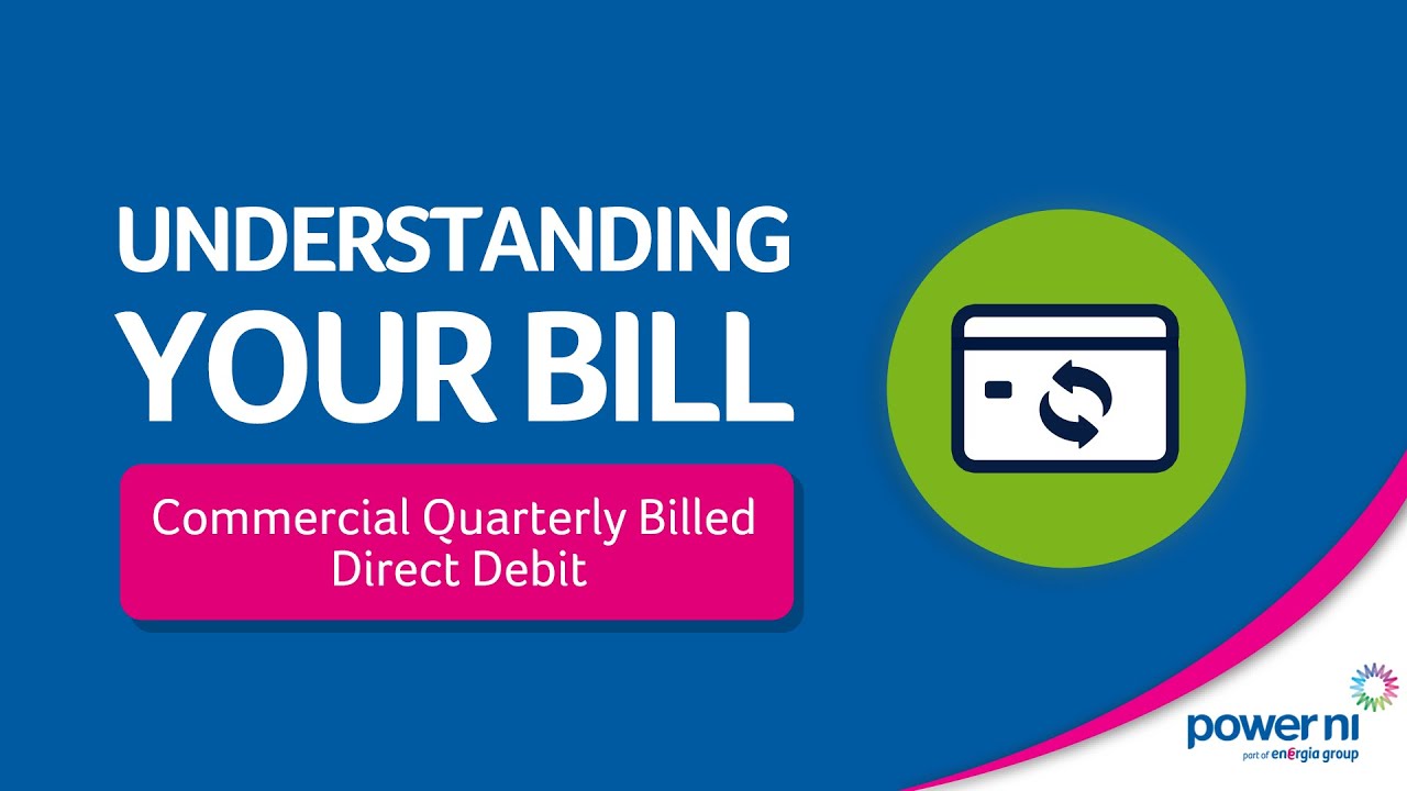 Understanding Your Bill &ndash; Commercial Quarterly Billed Direct Debit