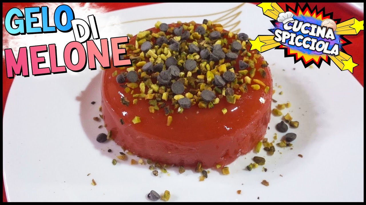 Gelo di Melone -  Cucina Spicciola