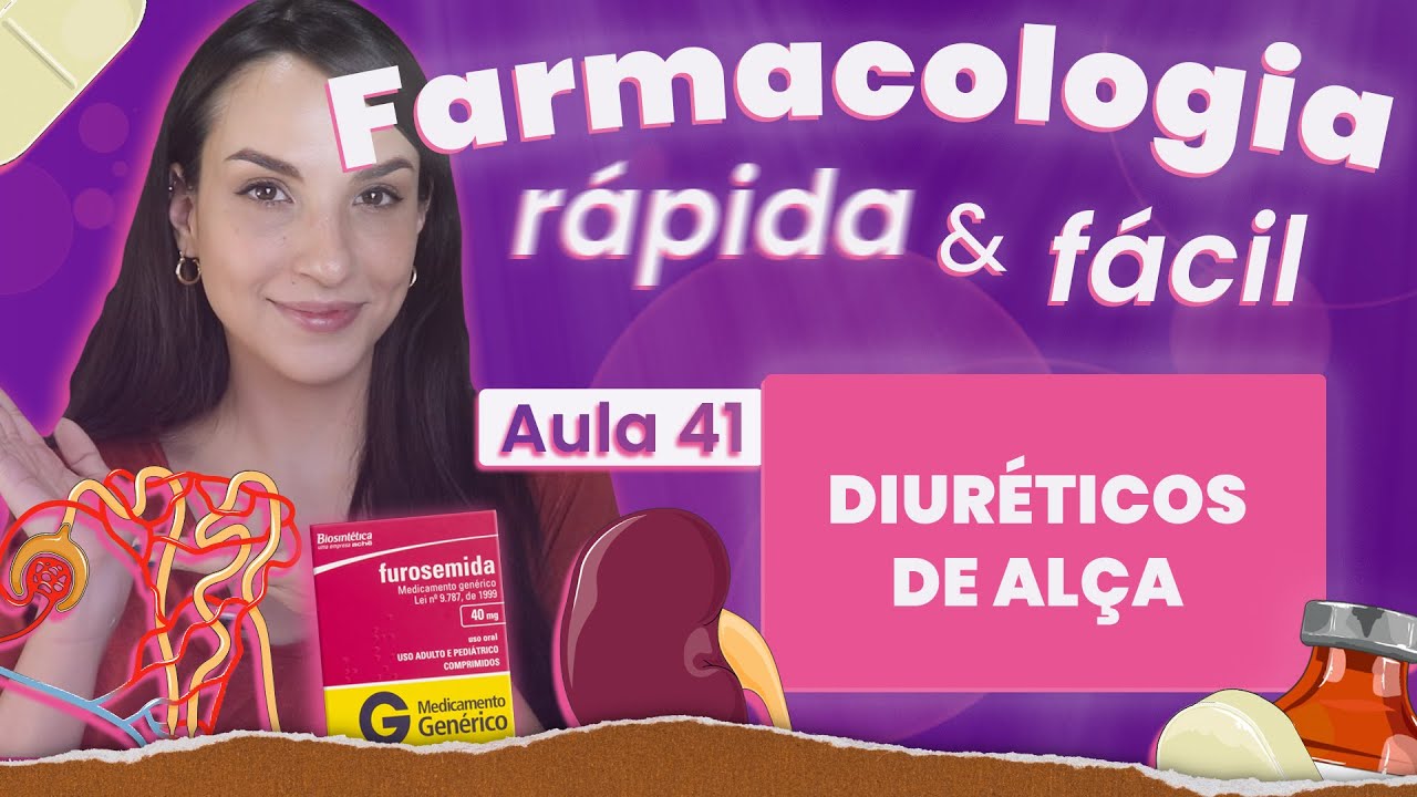 DIURÉTICOS DE ALÇA | Aula 41 | Farmacologia Cardiovascular e Renal rápida e fácil | Flavonoide