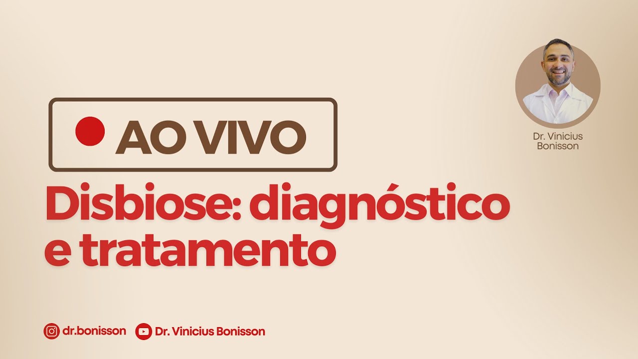 Disbiose: Diagnóstico e Tratamento