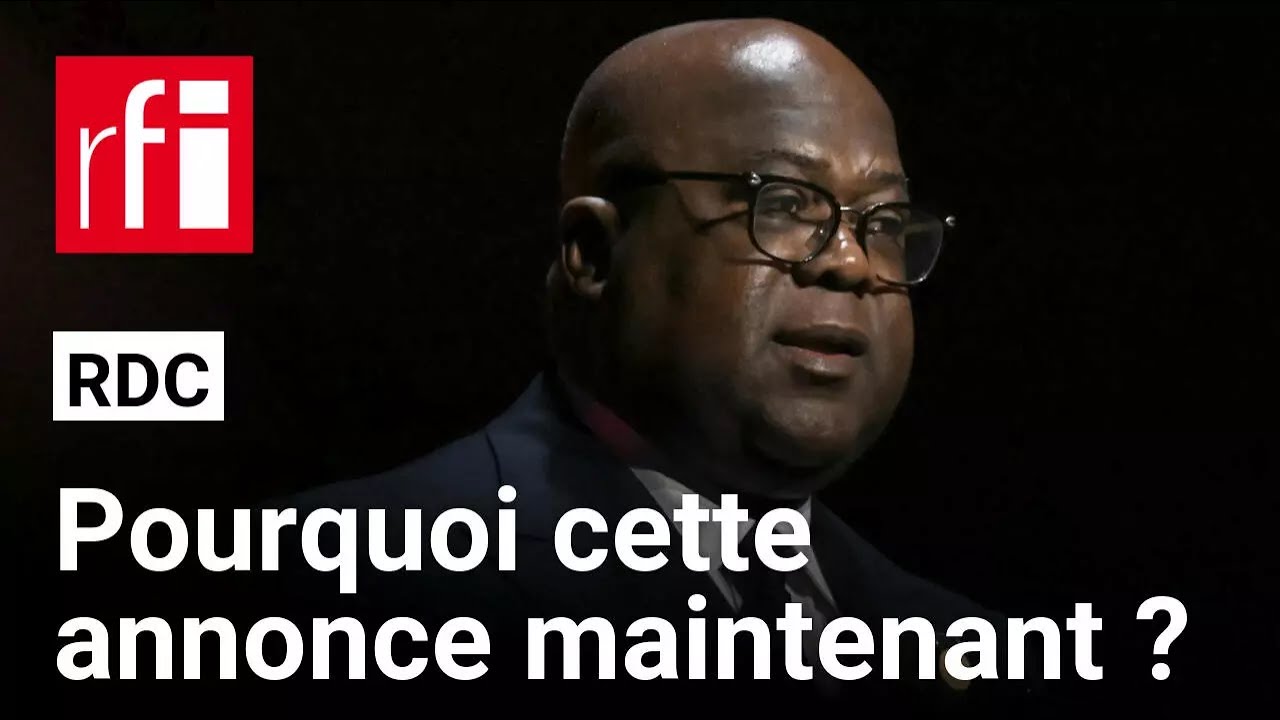 RDC : une r&eacute;vision de la Constitution pour permettre &agrave; F&eacute;lix Tshisekedi de briguer un 3e mandat ?