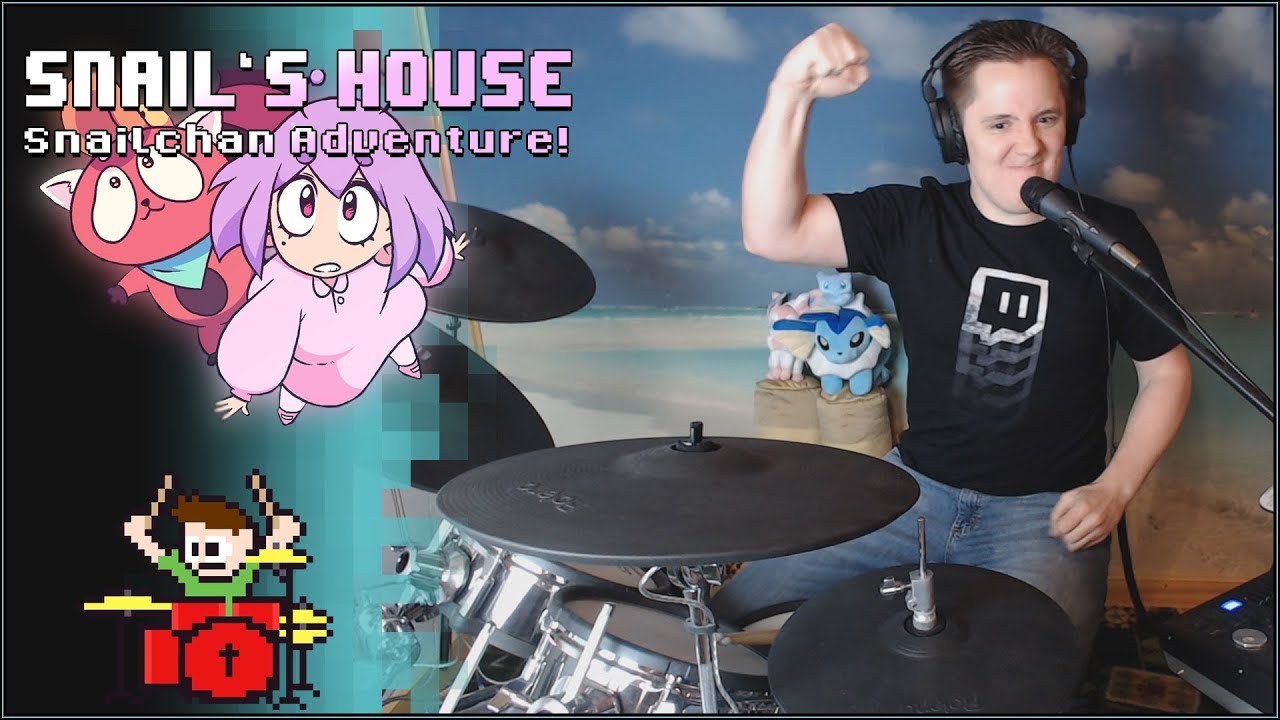 Snail’s House - Snailchan Adventure On Drums! -- The8BitDrummer