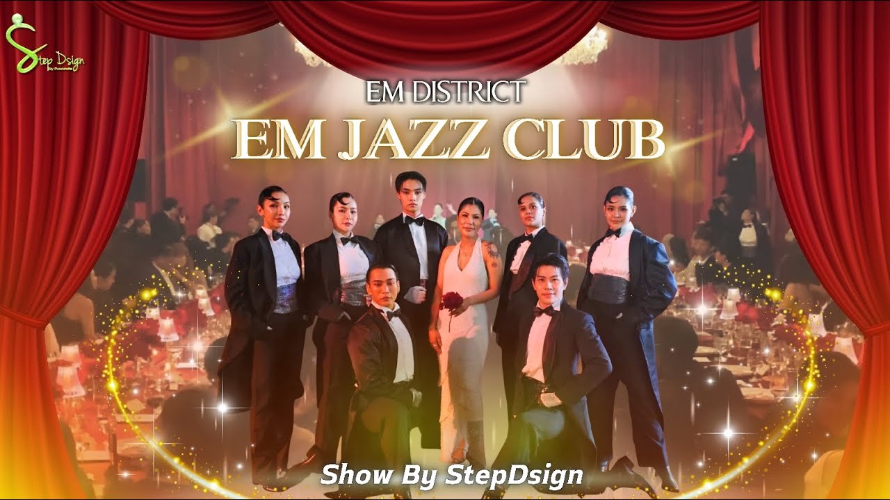 EM DISTRICT : EM JAZZ CLUB 🍷 - Show by STEPDSIGN