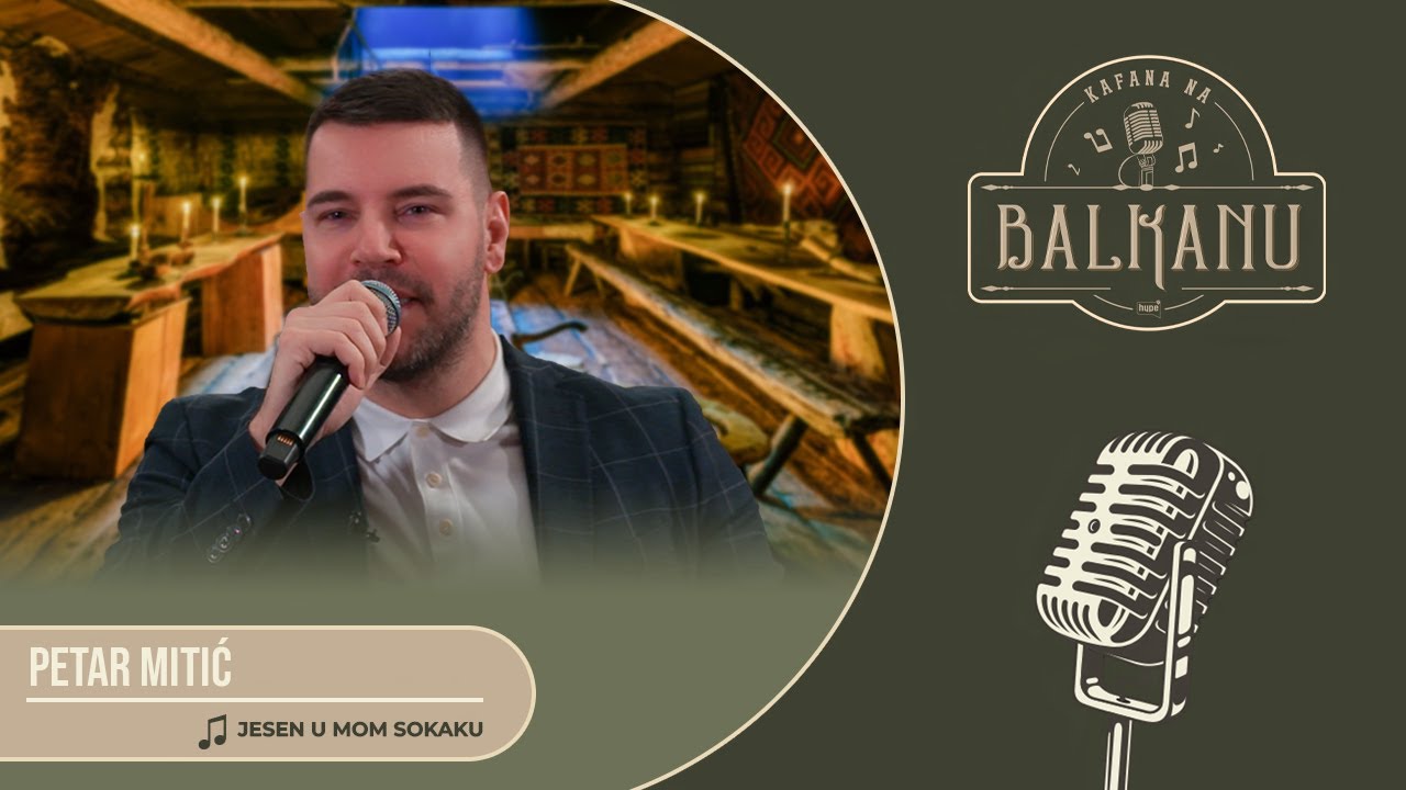 Petar Mitić - Jesen u mom sokaku (UŽIVO) | KAFANA NA BALKANU
