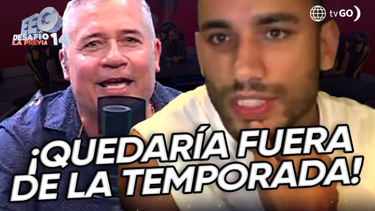 EEG Desafío 14, La Previa: Said Palao no estaría en Esto es Guerra 2026 (HOY)