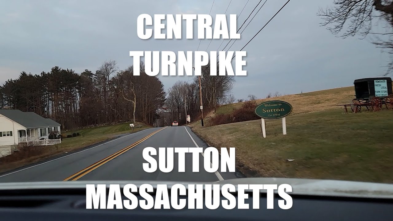 Central Turnpike Sutton Massachusetts from Route 395 in Oxford to Five Way in Northbridge MA