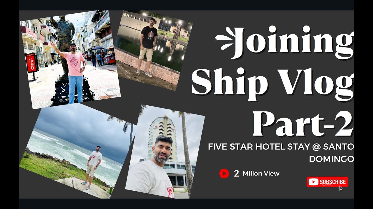 Joining ship part 2 vlog | From 5-Star hotel stay to boarding ship | Merchant Navy ⚓|