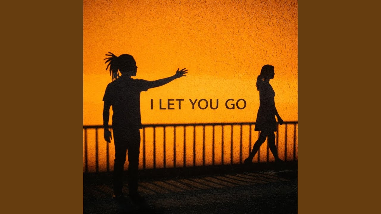 I Let You Go