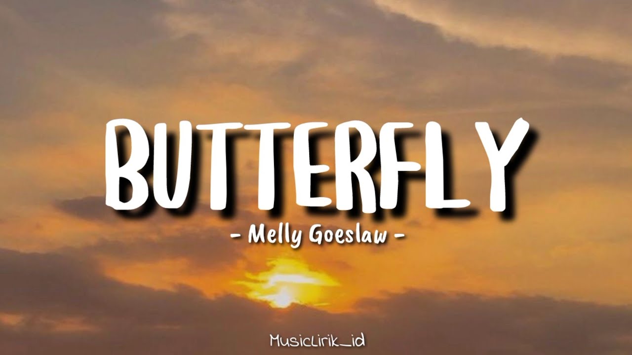 Butterfly - Melly Goeslaw ||  (Lirik Lagu)🎶🎶🎶