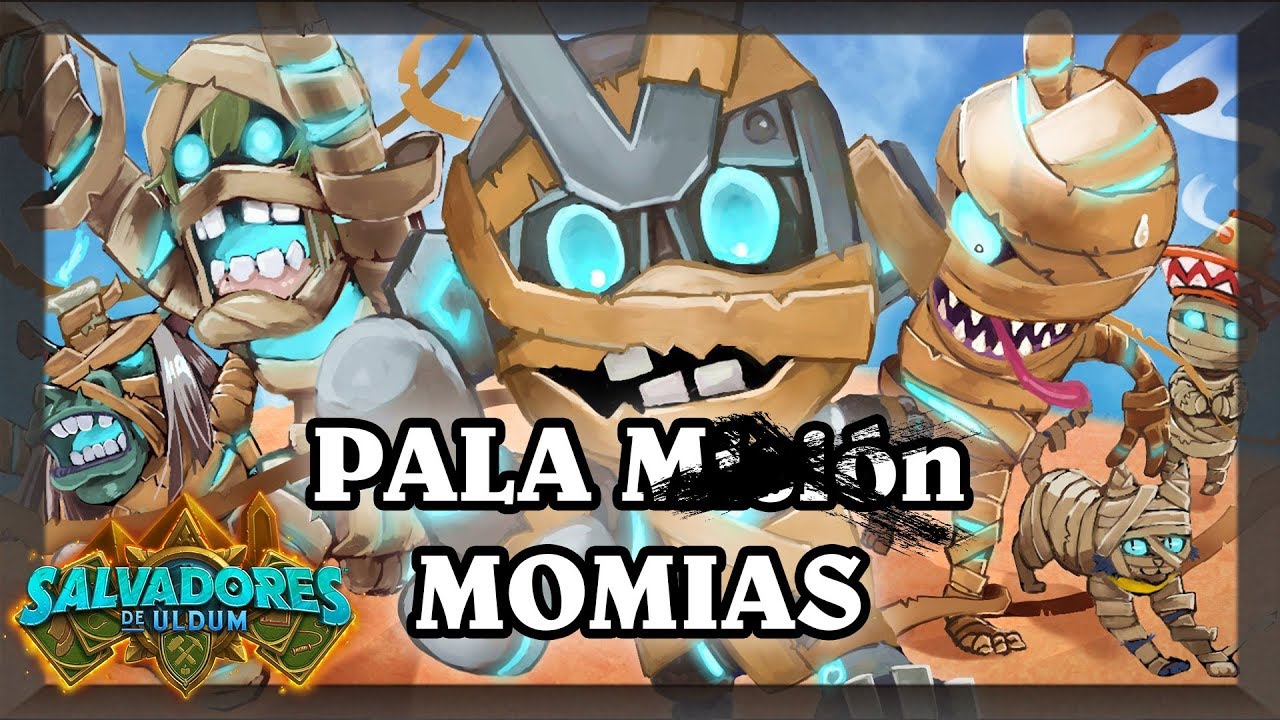 [HS] PALADÍN MISIÓN o Momias, o Renacer, como quieras