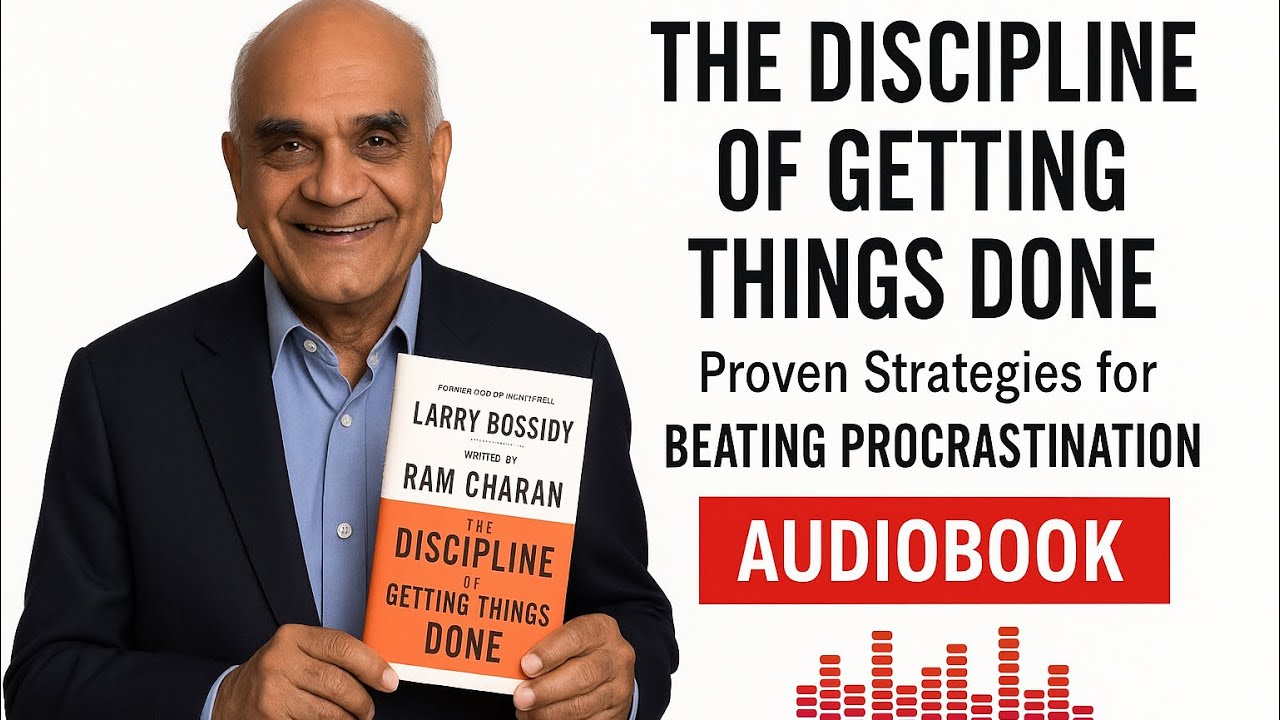 Full Audiobook | The Discipline of Getting Things Done by Larry Bossidy & Ram Charan 