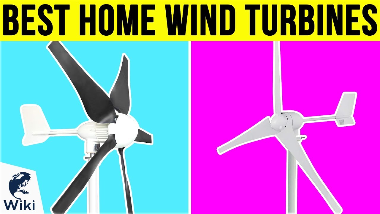 8 Best Home Wind Turbines 2019