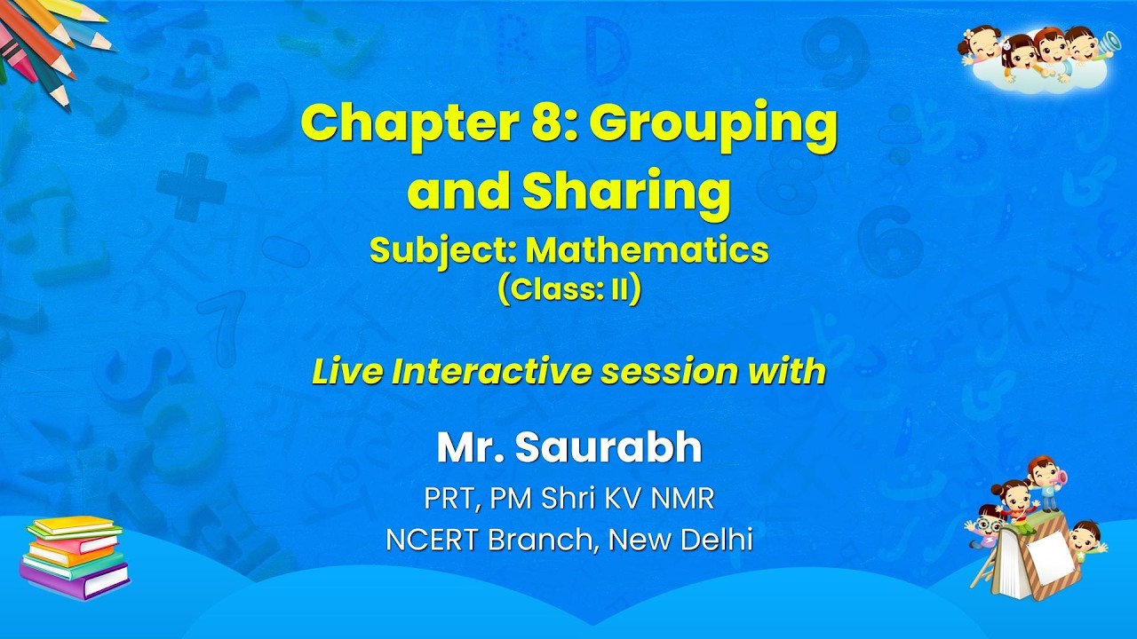 NCERT Chapter 8: Grouping  and Sharing    Subject: Mathematics   (Class: II)  Live