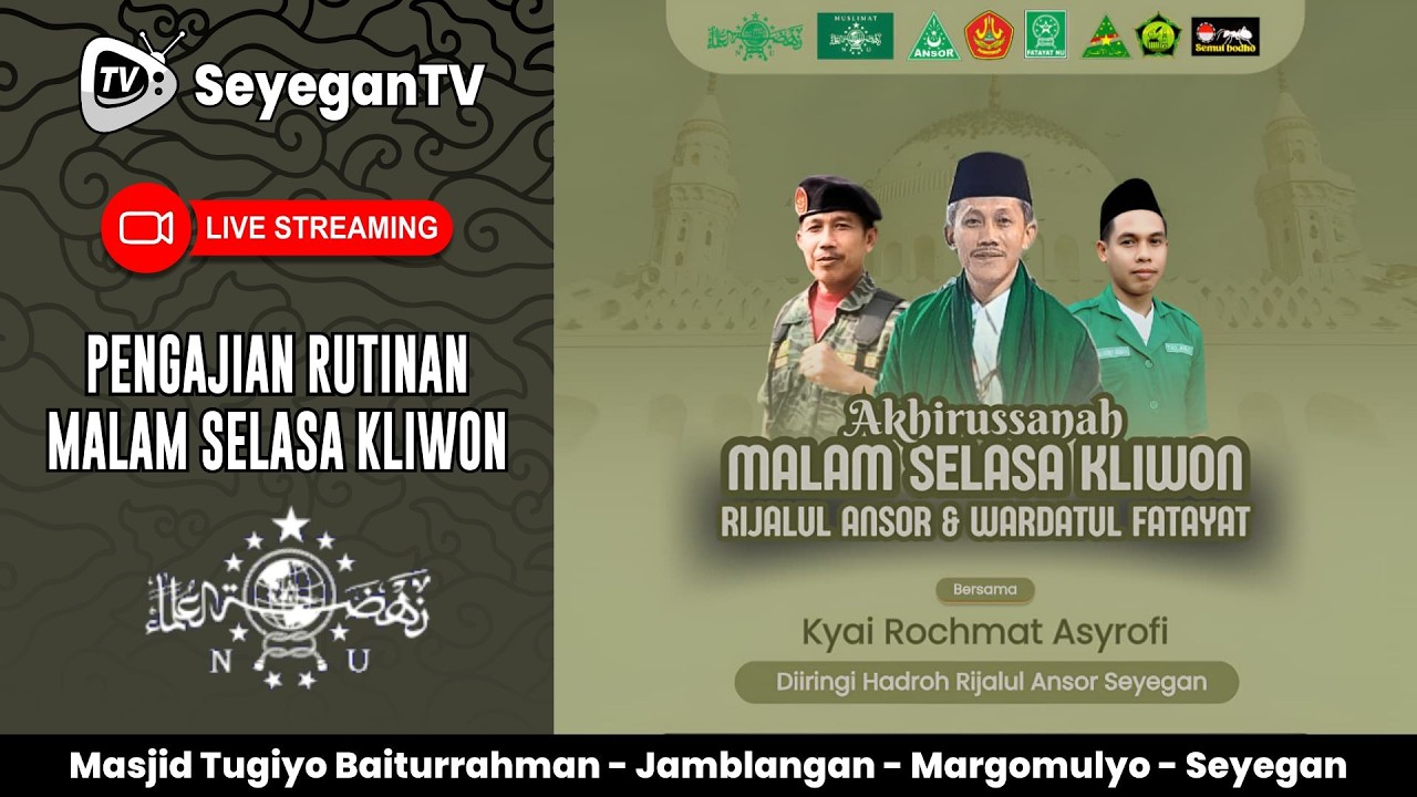 🔴 LIVE : Akhirussanah Pengajian Malam Selasa Kliwon Bersama Kyai Rochmat Asyrofi | PAC Seyegan