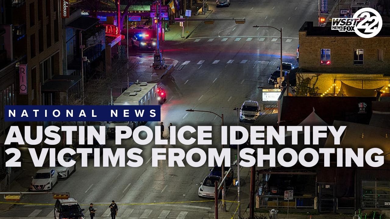 Austin Police identify two victims in mass shooting, confirm another to be taken off life support