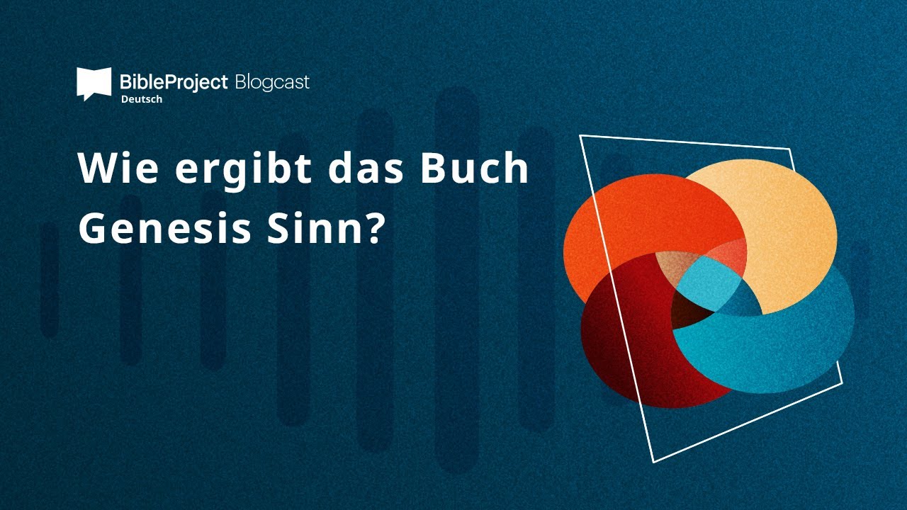 Wie ergibt das Buch Genesis Sinn?
