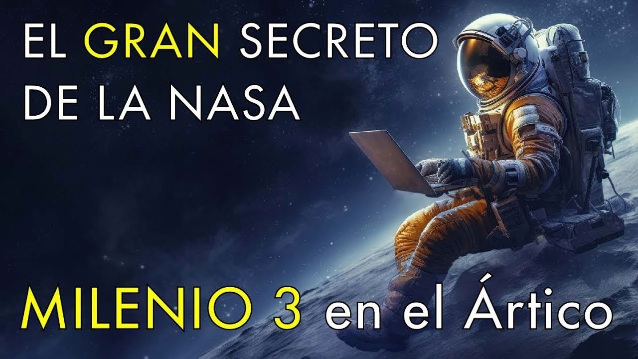 El Mayor Secreto de la Nasa  -   Milenio 3 en el &Aacute;rtico