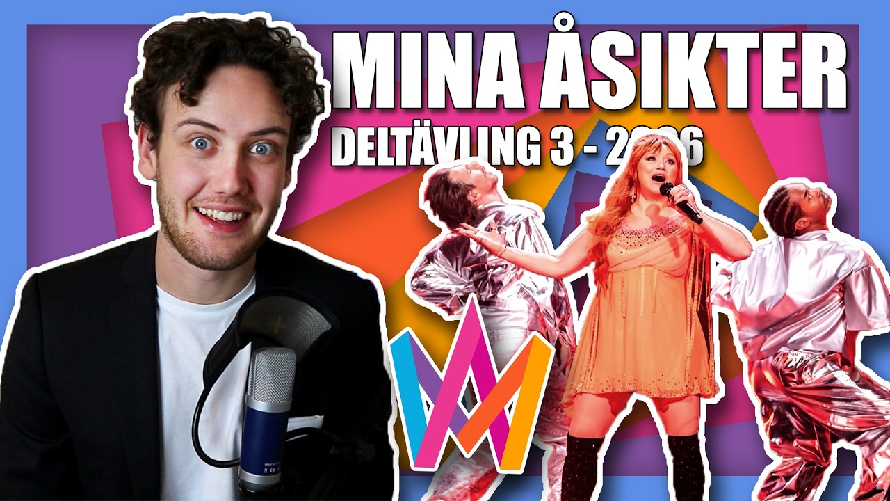 MINA ÅSIKTER! - Deltävling 3 - MELODIFESTIVALEN 2026