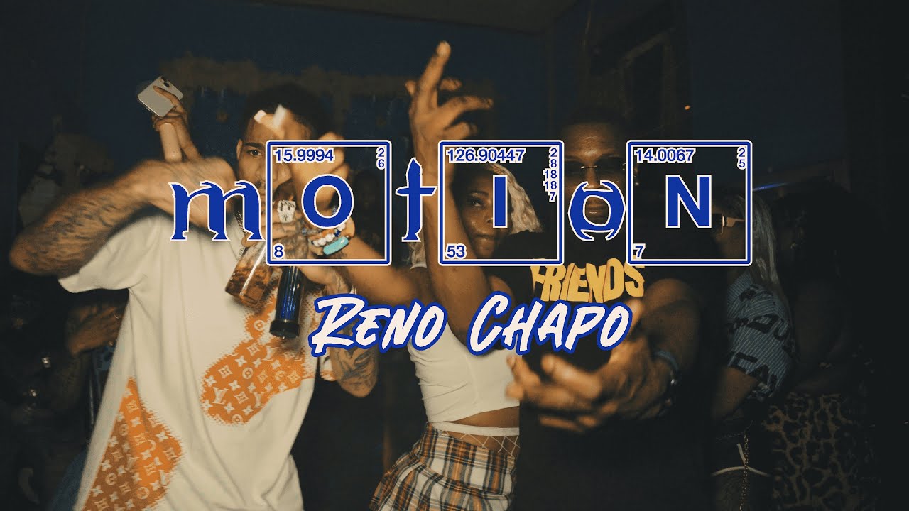 Reno Chapo - Motion (official Video)