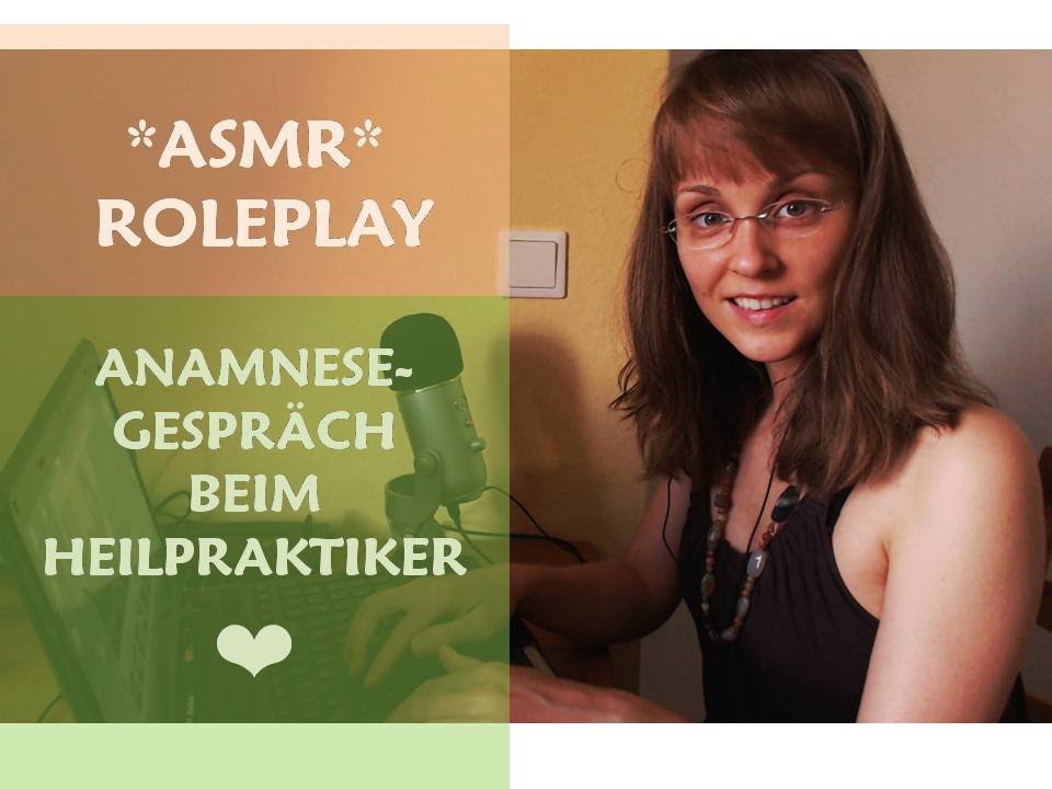 [ASMR GERMAN] ❤️ ROLEPLAY ❤️ ERSTGESPRÄCH BEIM HEILPRAKTIKER ❤️ SOFT SPOKEN