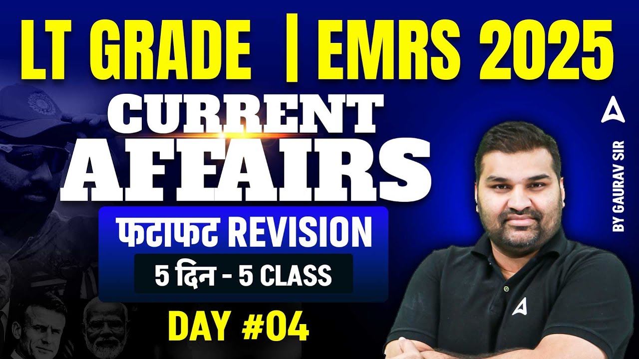 LT Grade/EMRS 2025 Current Affairs Revision | Current Affairs For Teaching Exams By Gaurav Sir