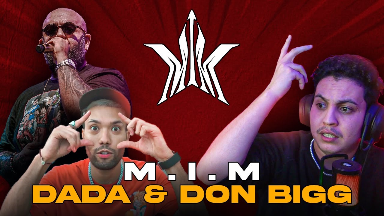 DADA - M.I.M ft DON BIGG (Reaction) | Clash...!