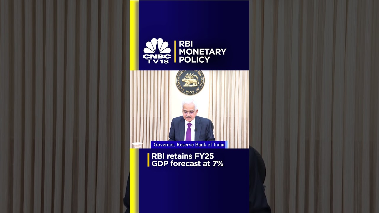 RBI Retains FY25 GDP Forecast At 7% | RBI Monetary Policy | N18S | CNBC TV18