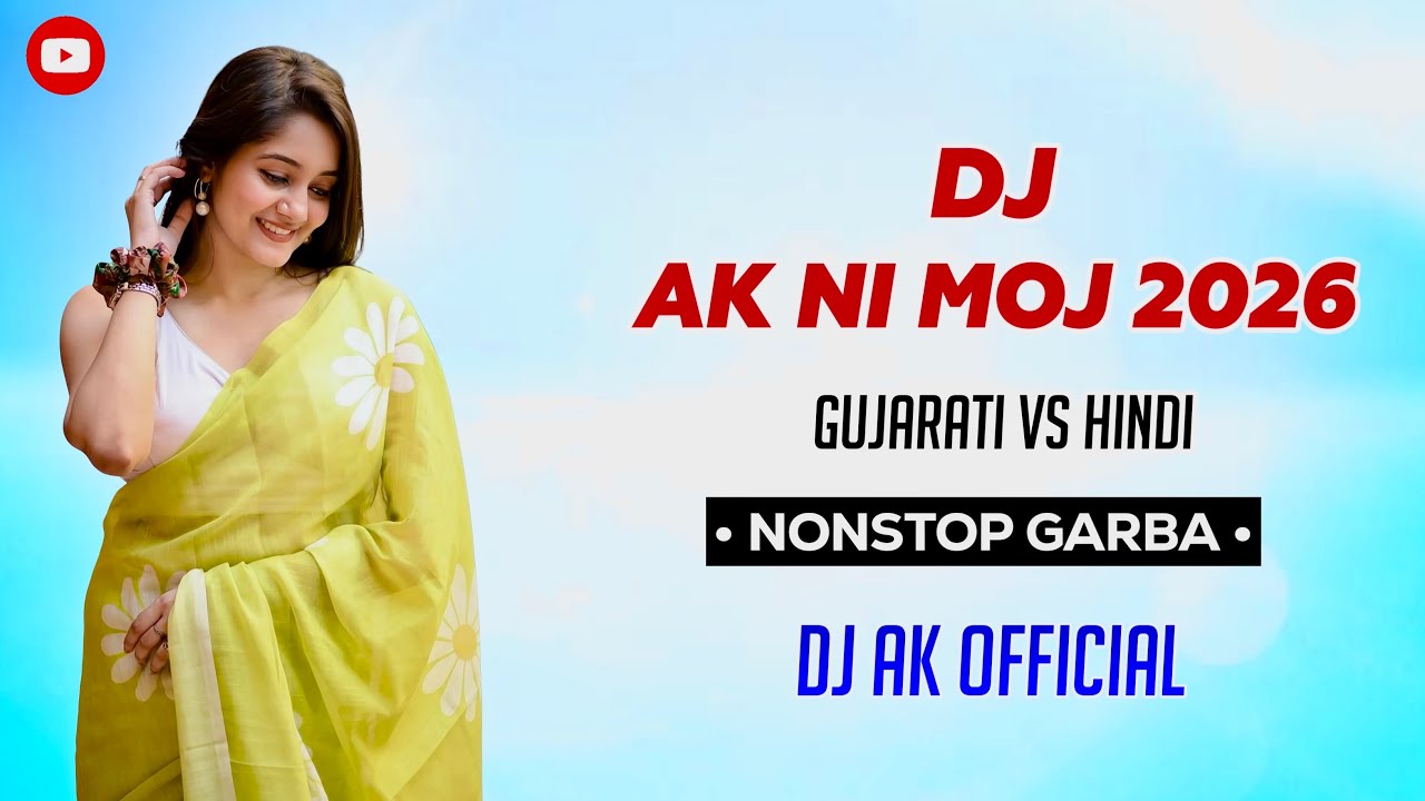 DJ AK NI MOJ | NONSTOP GARBA 2026 | DJ AK OFFICIAL 