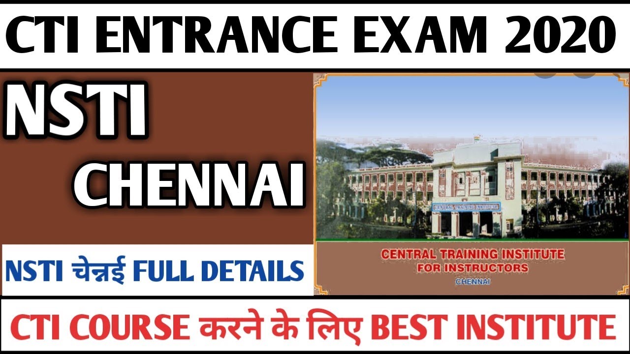 NSTI CHENNAI | NSTI CHENNAI Full Information | CTI Chennai | Mess fees | Hostel |Trade | CTI CHENNAI