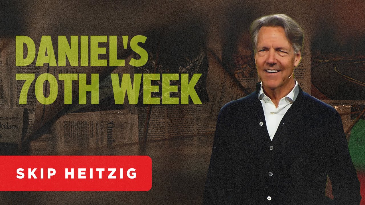 Daniel’s 70th Week - Daniel 9:24, 26-27 | Skip Heitzig