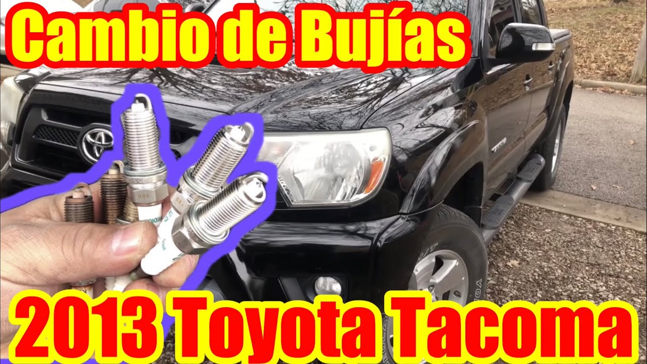 2013 Toyota Tacoma cambio de bujías