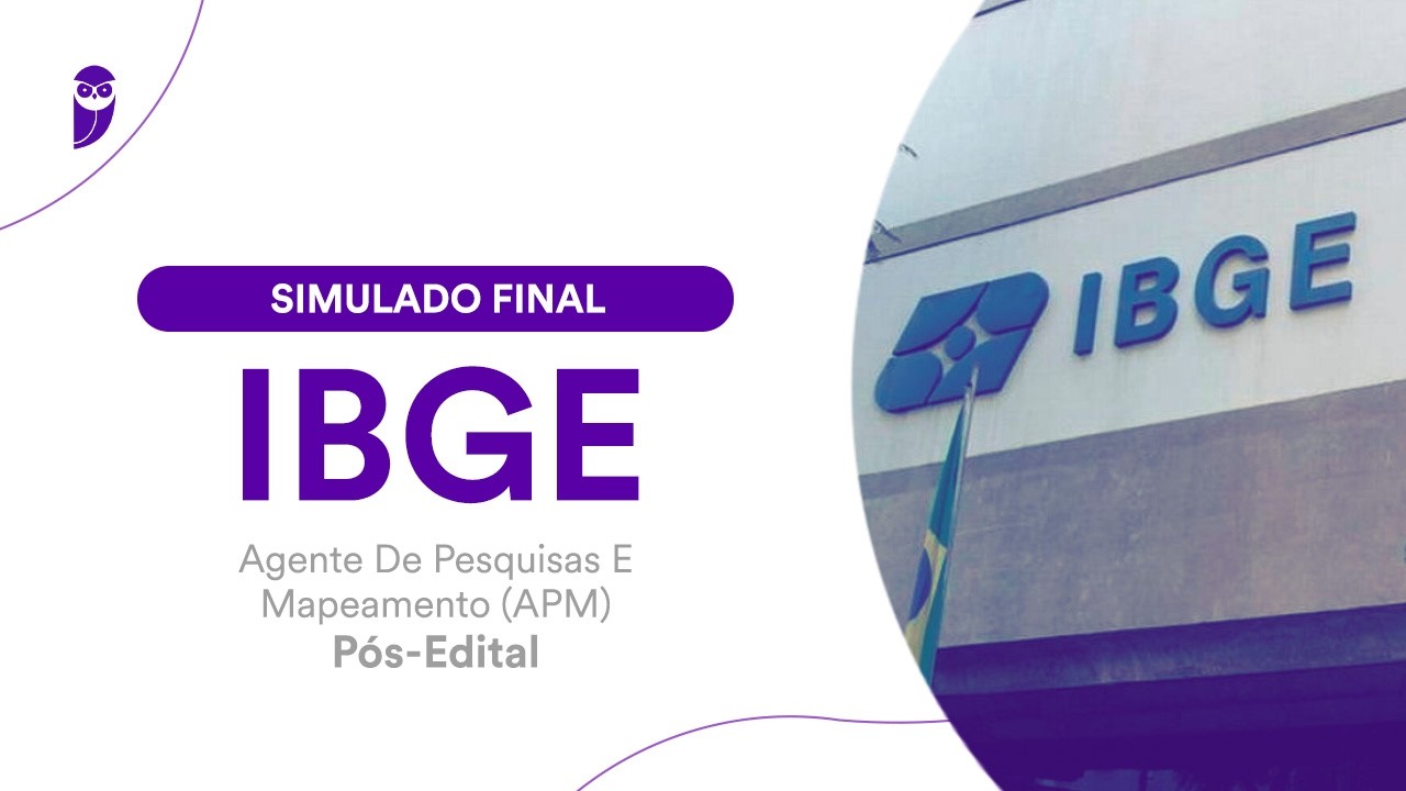 Simulado Final IBGE - Agente de Pesquisas e Mapeamento (APM) - Pós-Edital - Correção