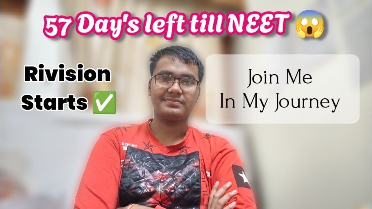 Join my journey till Neet 57 Day's left 😱..