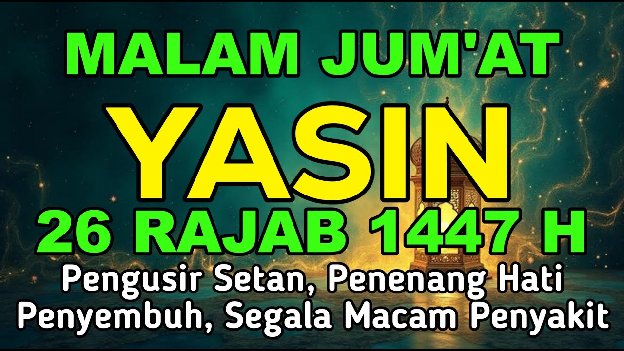 🔴LIVE SURAH YASIN MALAM JUM'AT PENGUSIR SETAN & RUQYAHRUMAH PENENANG HATI Lindungi Rumah dari SYETAN