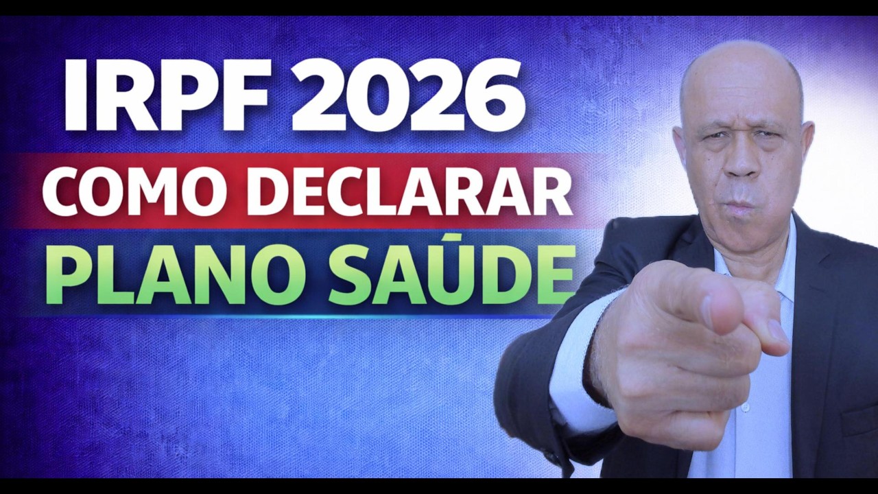 IRPF 2026 COMO DECLARAR PLANO SAÚDE
