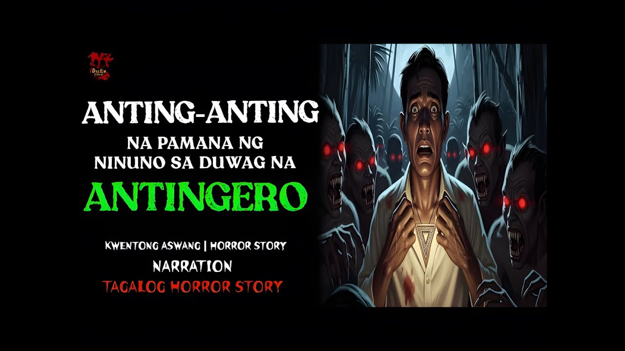 ANTING ANTING NA PAMANA NG NINUNO SA DUWAG NA ANTINGERO _ Kwentong Aswang _ Tagalog Horror Story