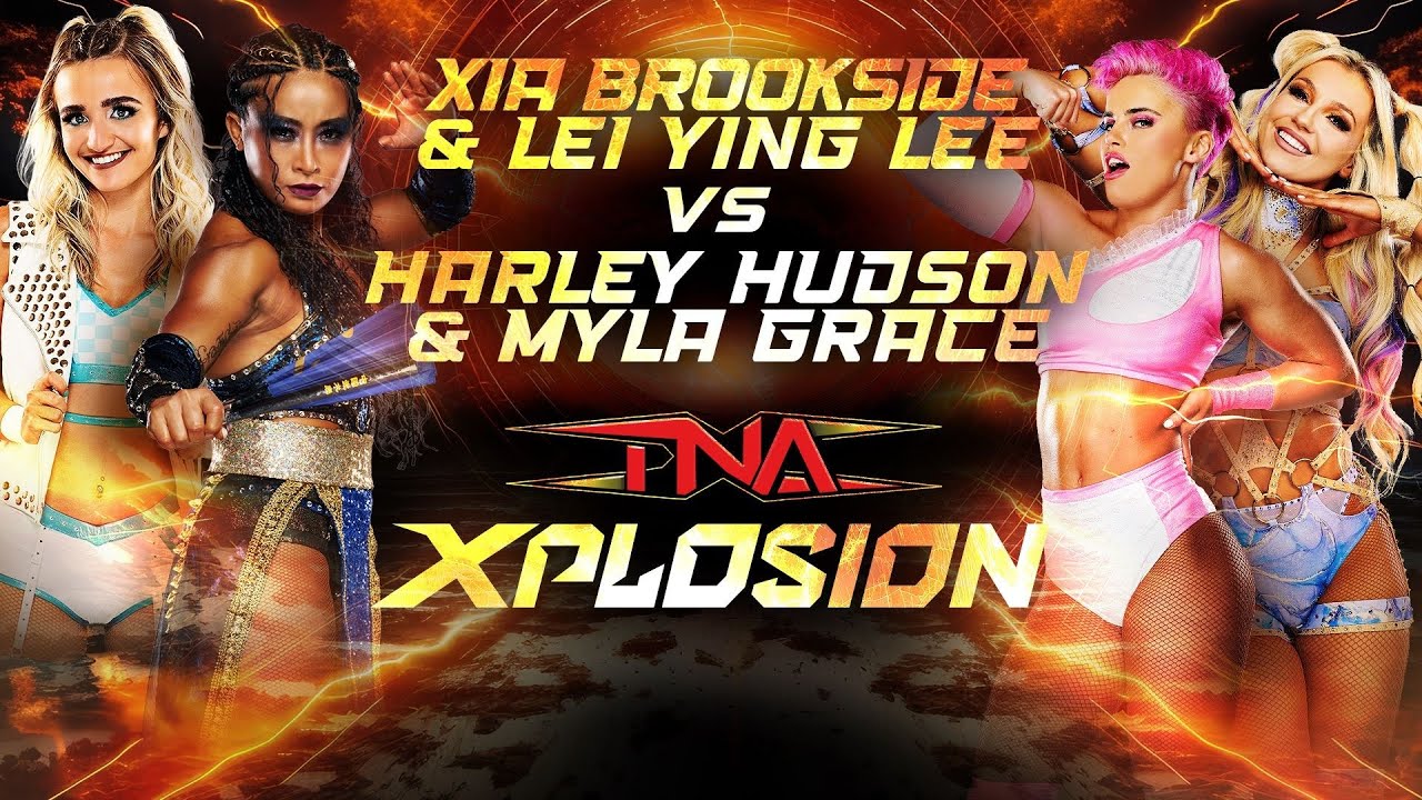 Myla Grace and Harley Hudson vs. Xia Brookside and Léi Yǐng Lee | TNA Xplosion May 30, 2025