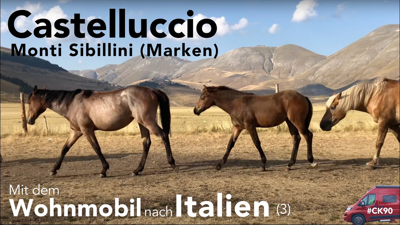 Castelluccio und der Nationalpark Monti Sibillini. Italien mit dem Wohnmobil (Teil 3)