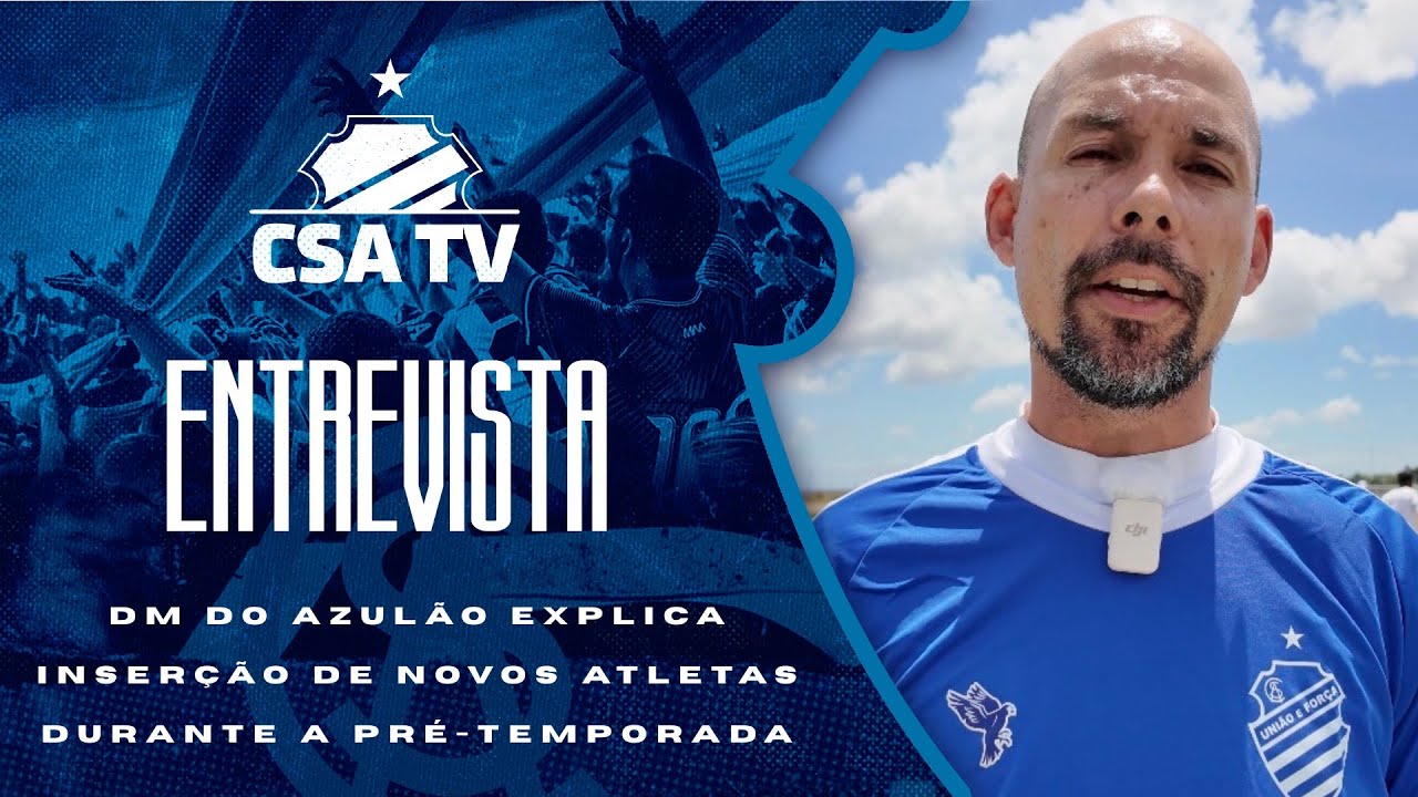 Entenda o processo da inser&ccedil;&atilde;o de novos jogadores durante a pr&eacute;-temporada: CSA TV