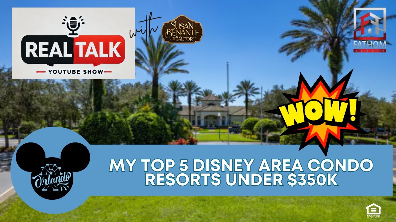 Top 5 Condo Resorts Near Disney World Under $350K | Best Vacation Rental Communities in Orlando 2025