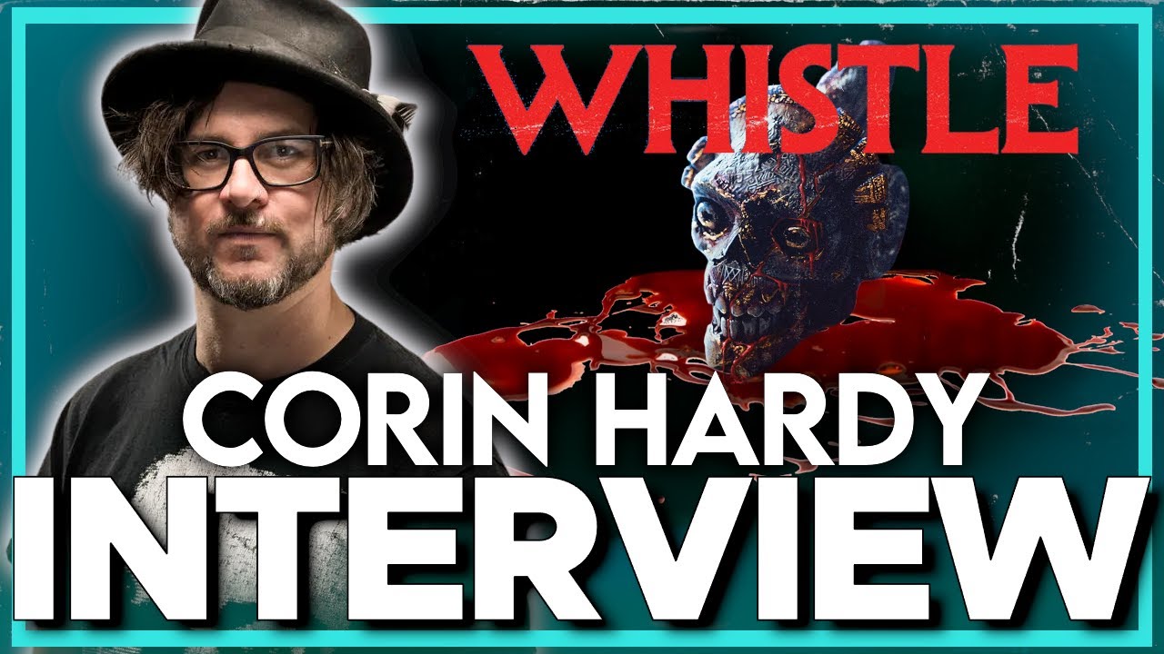 WHISTLE Interview: Director CORIN HARDY on Shudder's New Horror Film!