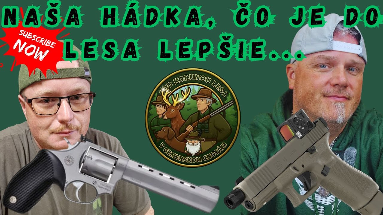 NAŠA HÁDKA ČO JE DO LESA LEPŠIE, SAMONABÍJACIA PIŠTOL S KALIBROM 10mm AUTO ALEBO REVOLVER 357 MAGNUM