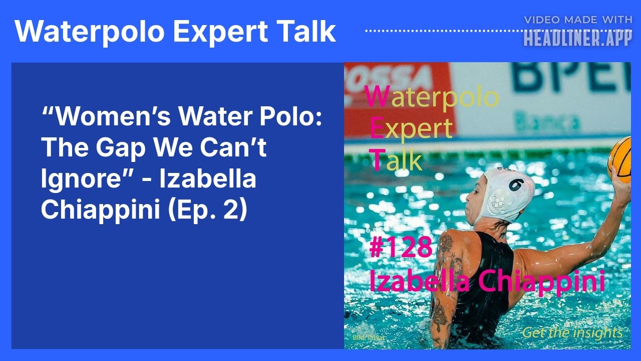 Women’s Water Polo: The Gap We Can’t Ignore – Izabella Chiappini on Inequality, Growth & the Future