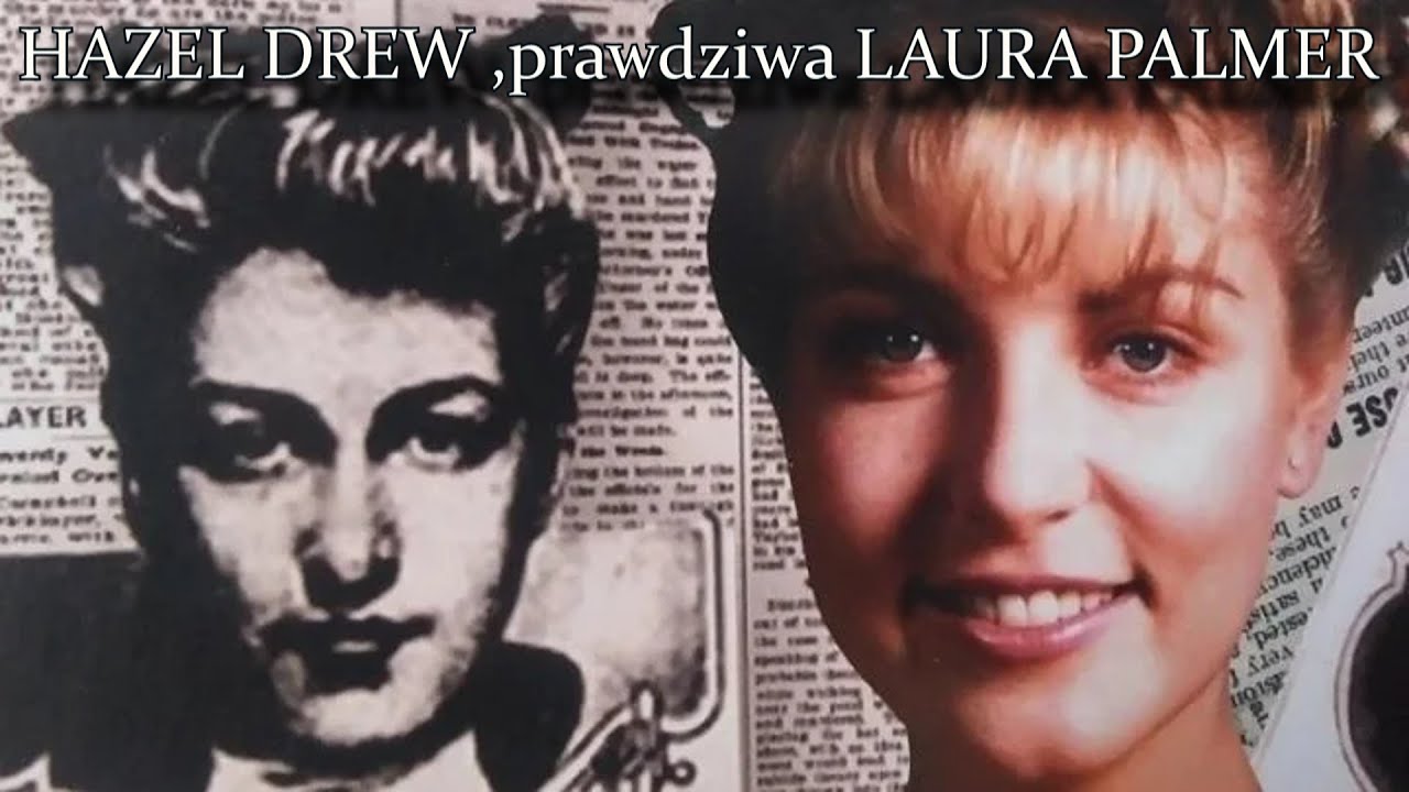 Historia Hazel Drew zainspirowała twórców serialu Miasteczko Twin Peaks